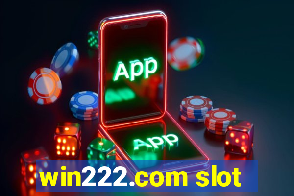 win222.com slot